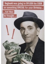 Reginald Was Going To Splash The Cash